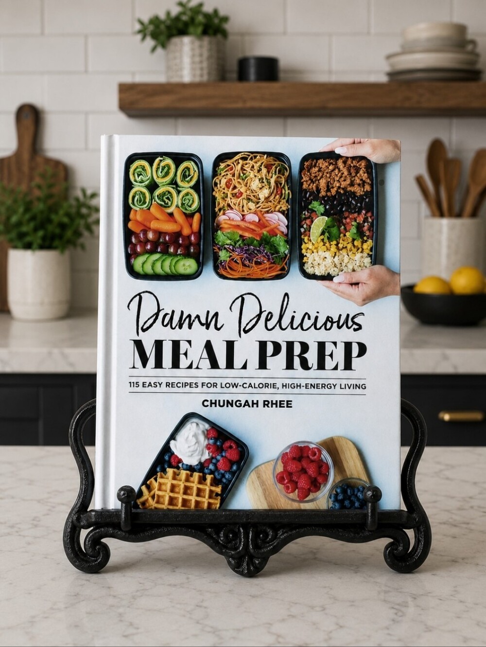 Damn Delicious Meal Prep By Chungah Rhee Cook Book Cookbook Portion Control